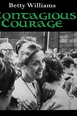 watch Betty Williams: Contagious Courage