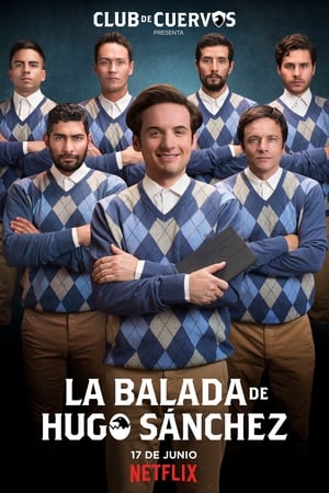 Club de Cuervos Presents: The Ballad of Hugo Sánchez-hd